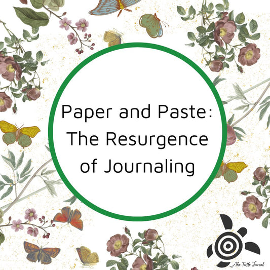 Rediscovering Paper and Paste: The Resurgence of Journaling - Rachel The Turtle Journal