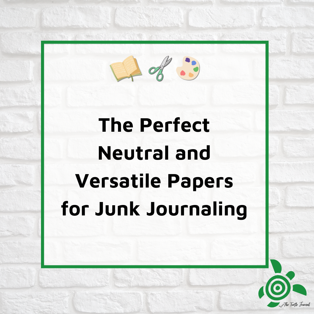 The Perfect Neutral and Versatile Paper Pack for Junk Journaling