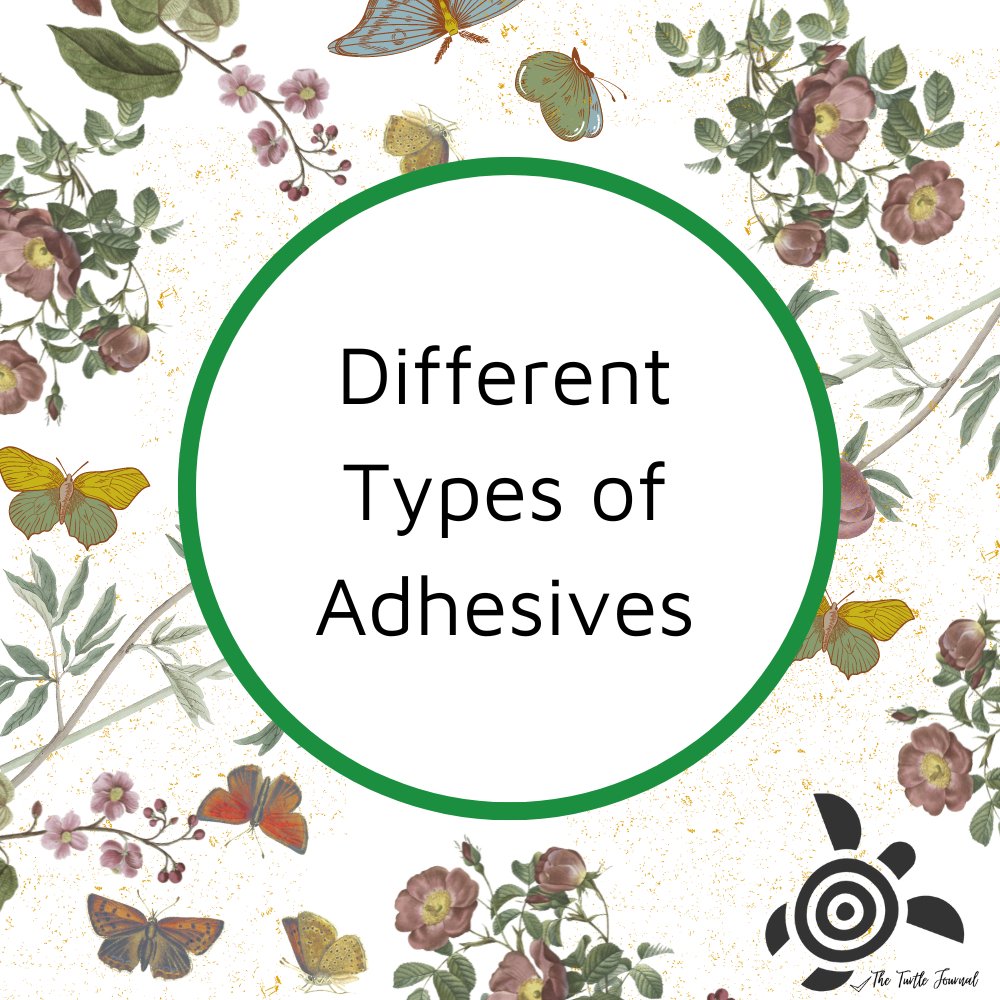 Different Types of Adhesives for Crafting, Journaling and Antique Papers - Rachel The Turtle Journal