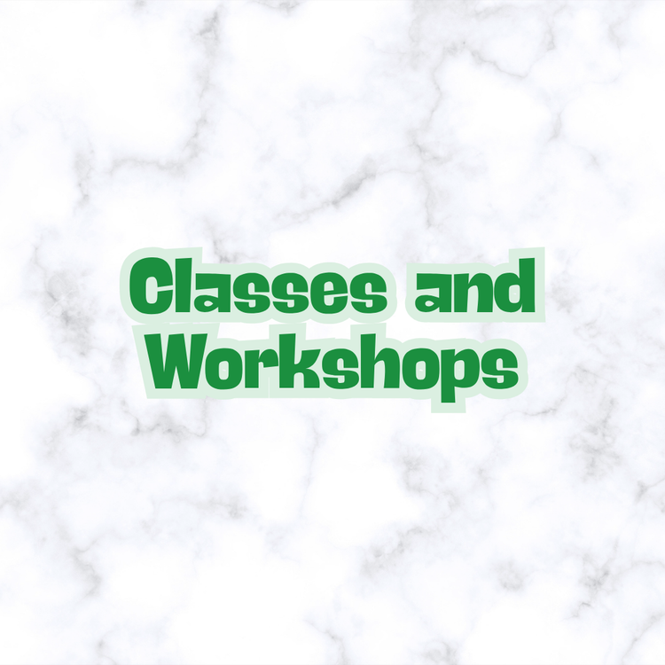 Classes and Workshops