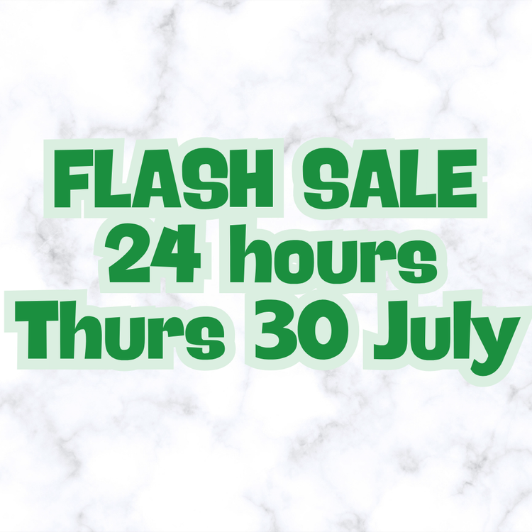 Flash Sale - Thursday 30th July